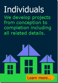 Individuals: We develop projects from conception to completion including all related details. (Learn more)